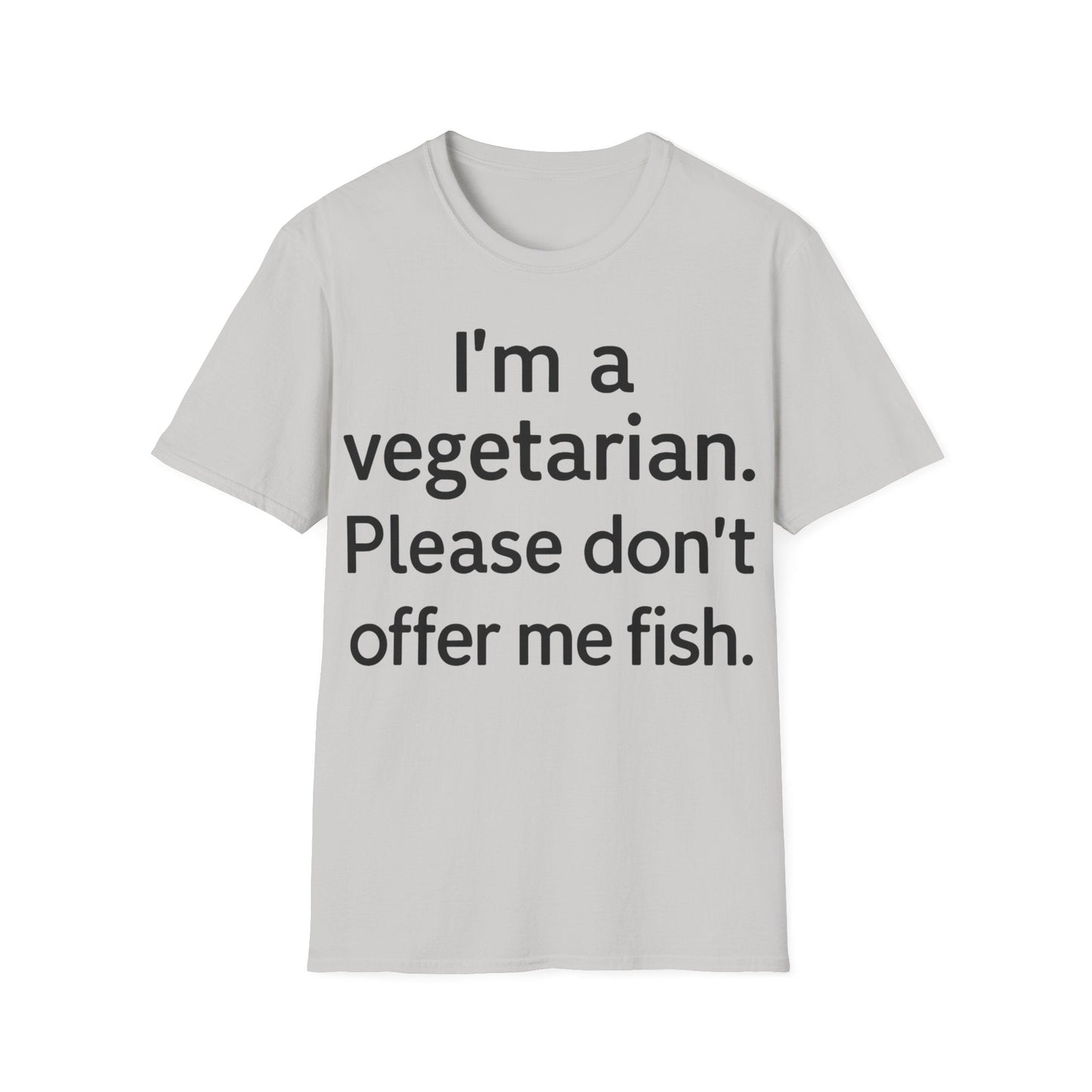 Vegetarians Don't Eat Fish T-Shirt