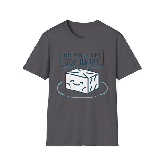 Tofu Makes Me Soy Happy T-Shirt