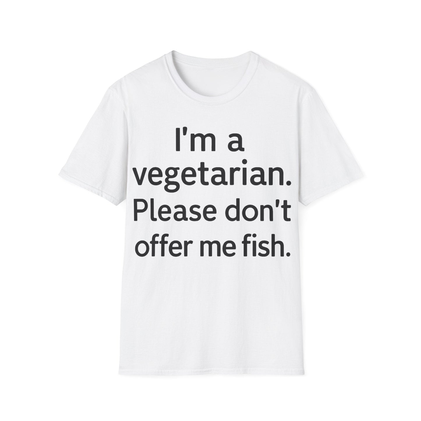 Vegetarians Don't Eat Fish T-Shirt