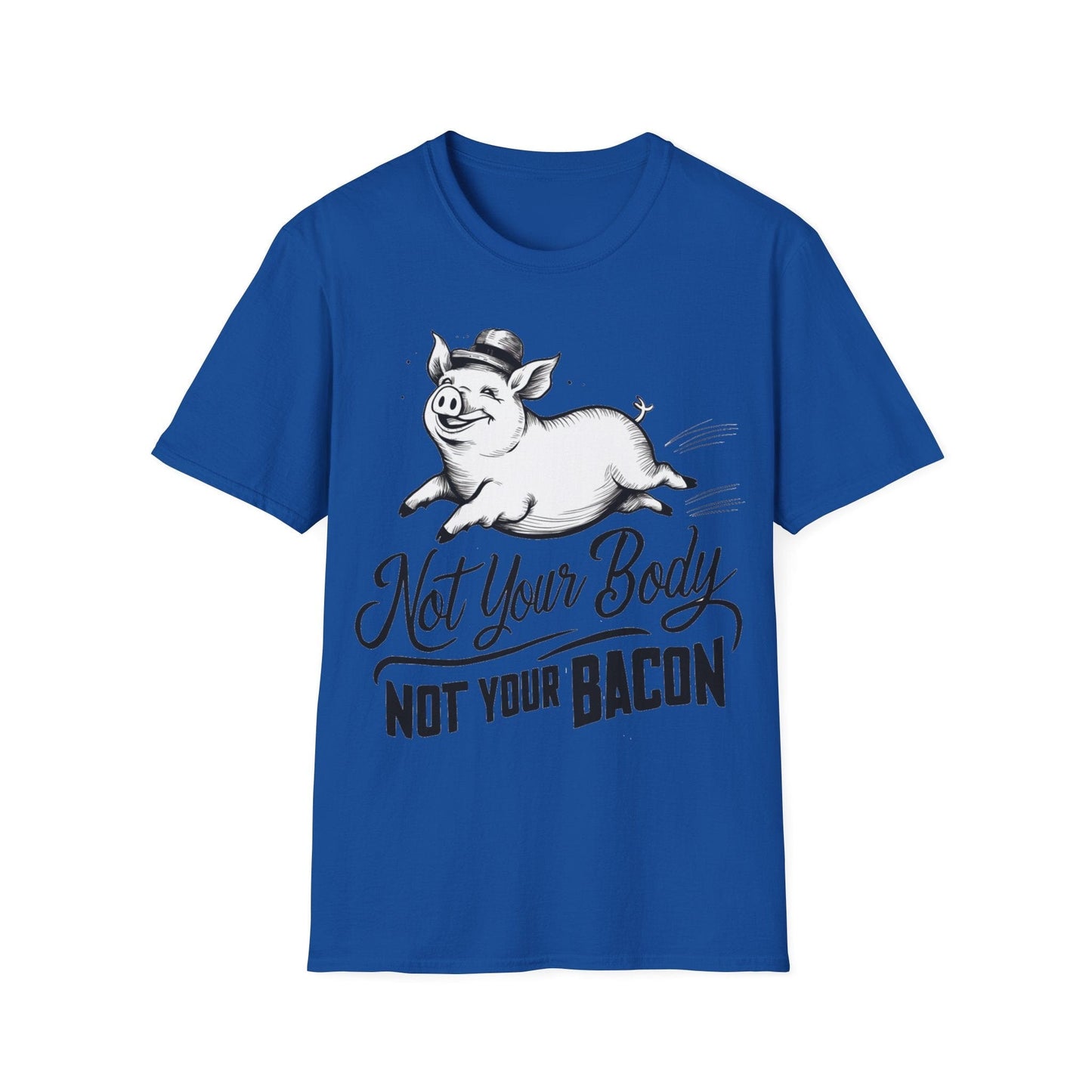 Not Your Body, Not Your Bacon T-Shirt