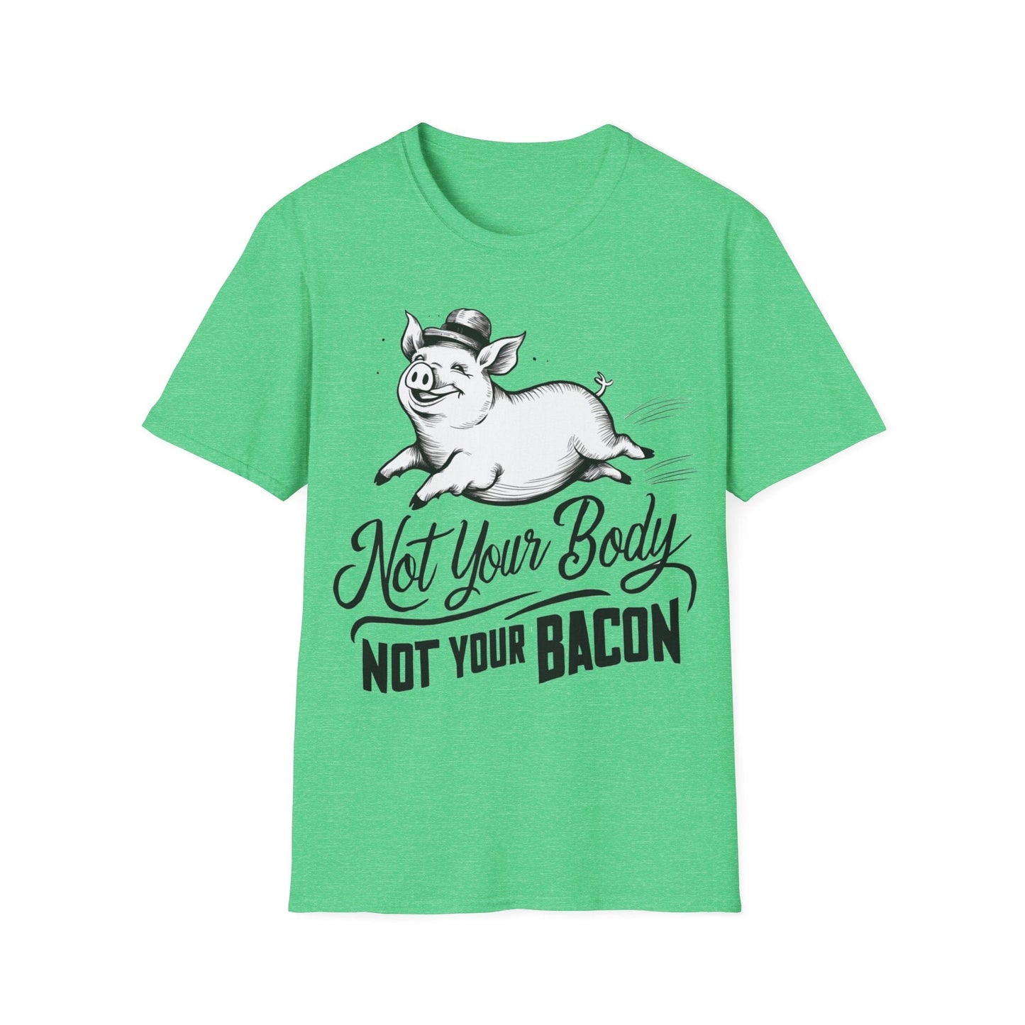 Not Your Body, Not Your Bacon T-Shirt