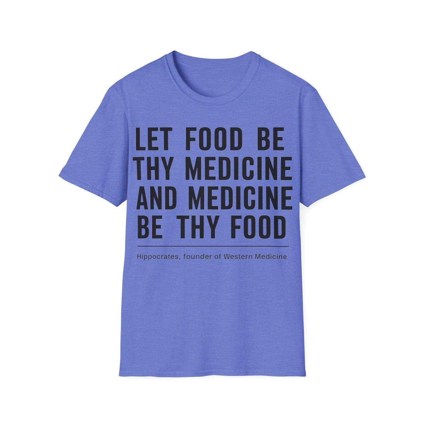 Food Be Thy Medicine T-Shirt