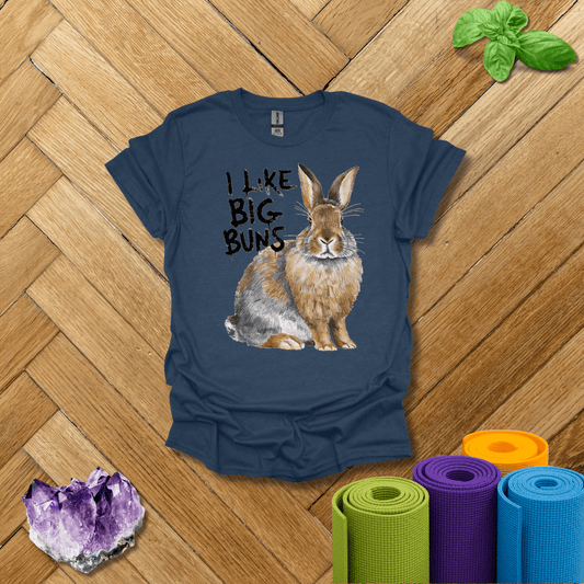 I Like Big Buns T-Shirt