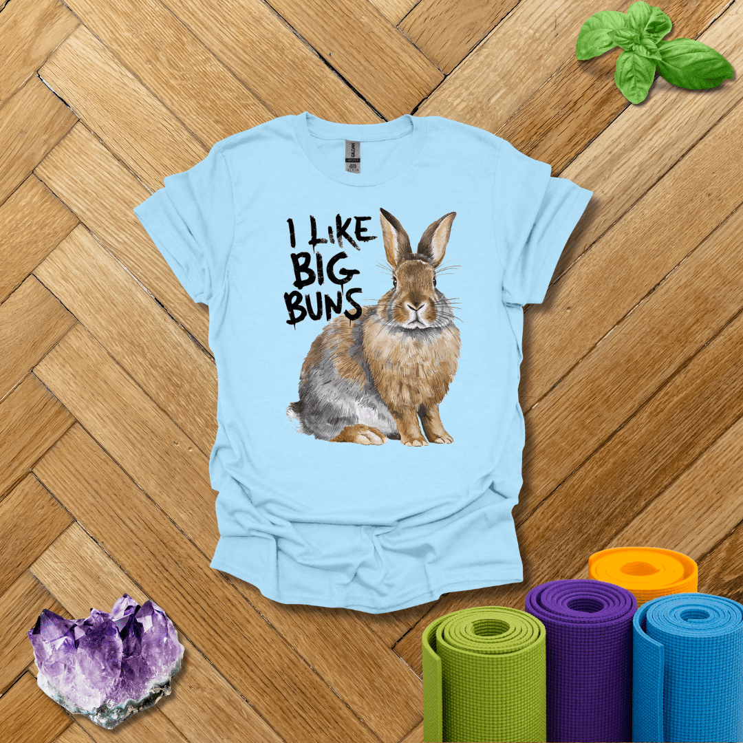 I Like Big Buns T-Shirt