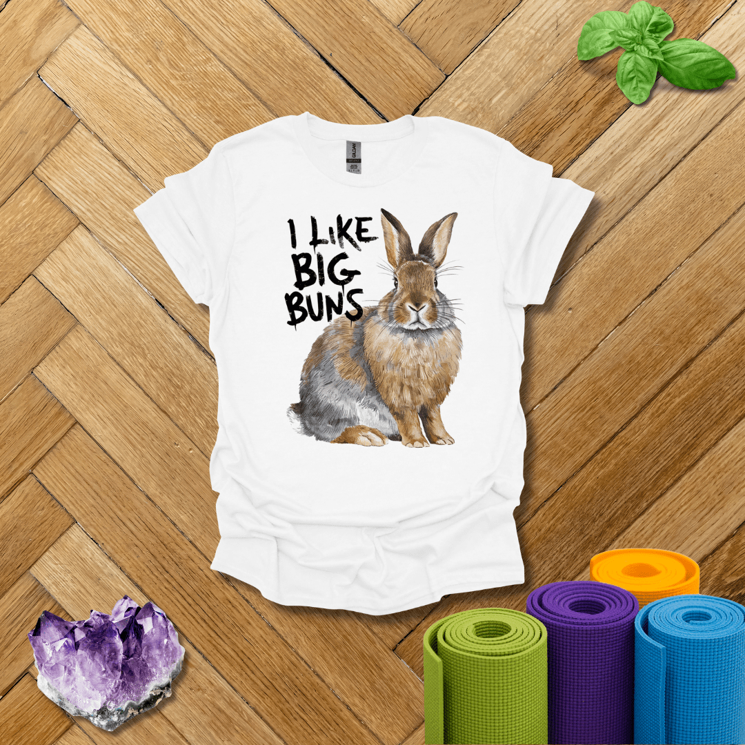 I Like Big Buns T-Shirt